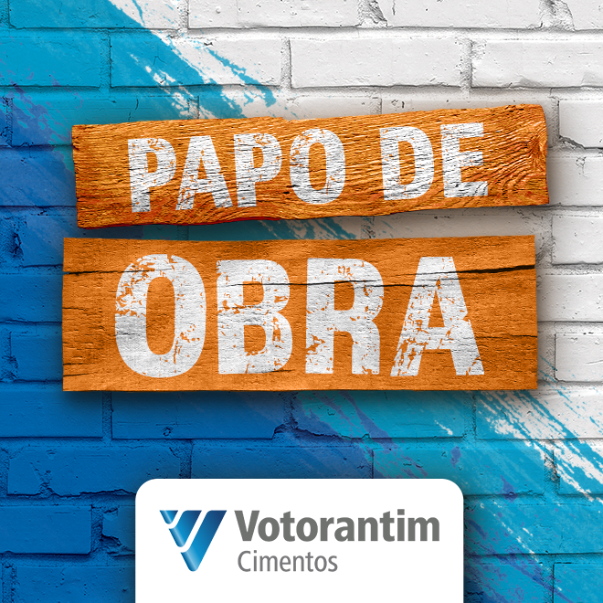 Papo de Obra Votorantim teste